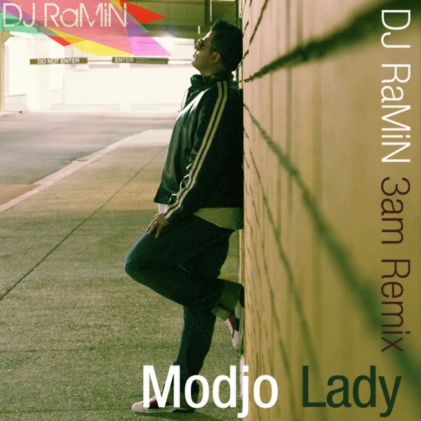 Modjo 'Lady (DJ RaMiN 3am Remix)' MP3